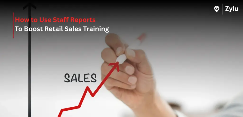 How to Use Staff Reports to Boost Retail Sales Training