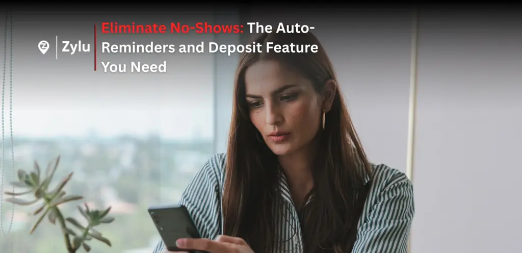 Eliminate No-Shows: The Auto-Reminders and Deposit Feature You Need