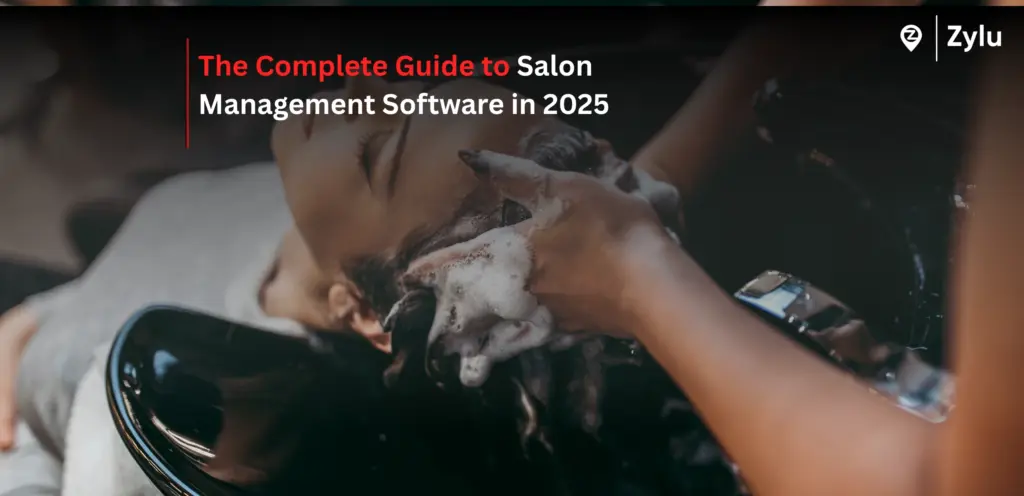 The Complete Guide to Salon Management Software in 2025