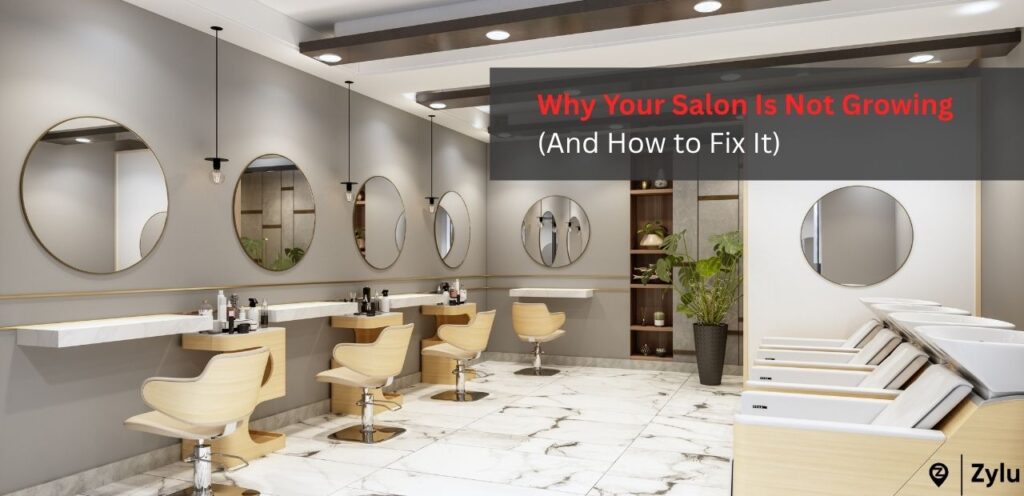 Why Your Salon Is Not Growing